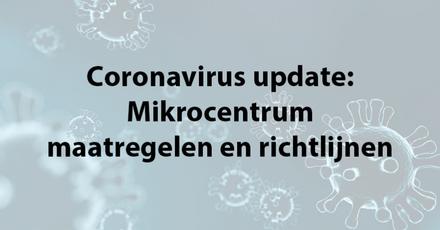 mikrocentrum coronavirus update